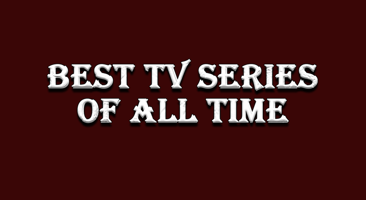 Best TV Series of All Time